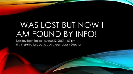 I was lost but now I am Found by Info!