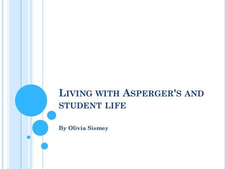 Living with Asperger's and student life