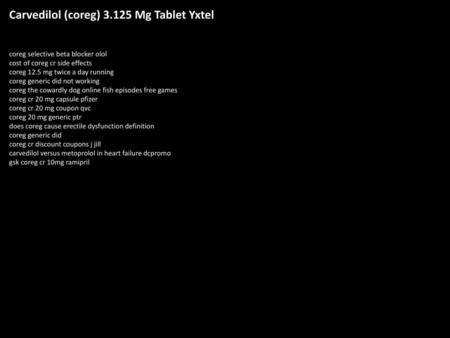 Carvedilol (coreg) Mg Tablet Yxtel