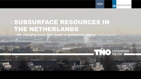 Subsurface resources in the Netherlands