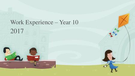 Work Experience – Year 10 2017.