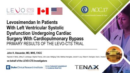 Levosimendan In Patients With Left Ventricular Systolic Dysfunction Undergoing Cardiac Surgery With Cardiopulmonary Bypass Primary Results of the LEVO-CTS.