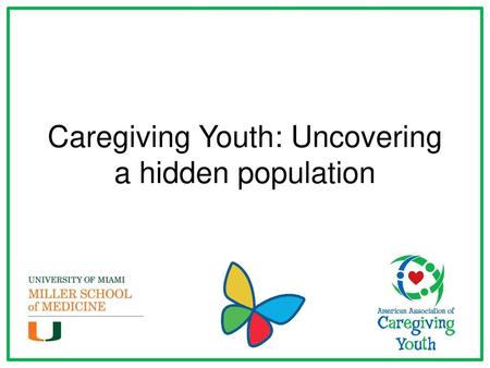 Caregiving Youth: Uncovering a hidden population