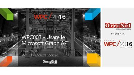 WPC003 - Usare le Microsoft Graph API