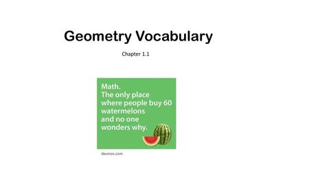 Geometry Vocabulary Chapter 1.1.