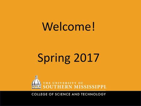 Welcome! Spring 2017.