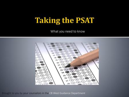 Taking the PSAT What you need to know