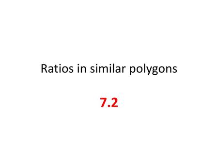 Ratios in similar polygons