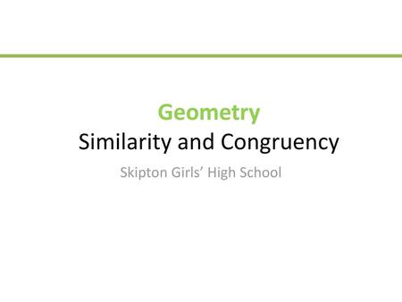 Geometry Similarity and Congruency