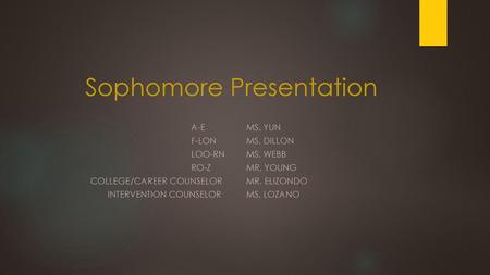 Sophomore Presentation