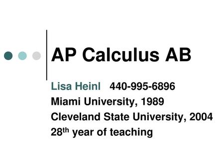 Ms. Heinl AP Calculus AB Mayfield High School