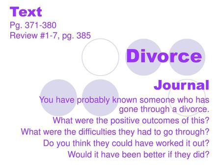 Divorce Text Journal Pg Review #1-7, pg. 385