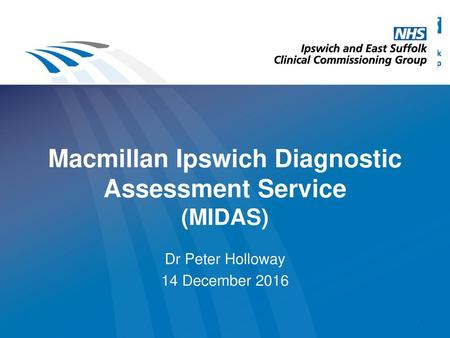 Macmillan Ipswich Diagnostic Assessment Service (MIDAS)