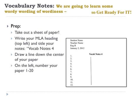 so Get Ready For IT! Prep: Take out a sheet of paper!