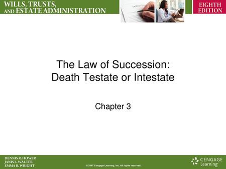 The Law of Succession: Death Testate or Intestate