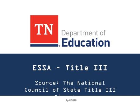 Source: The National Council of State Title III Directors
