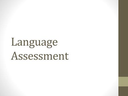 Language Assessment.