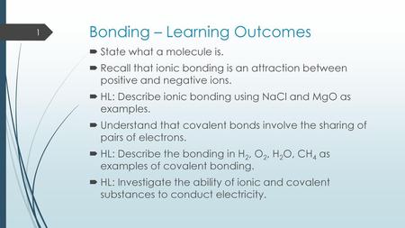 Bonding – Learning Outcomes