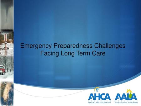 Emergency Preparedness Challenges Facing Long Term Care