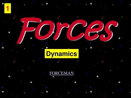 Forces FORCEMAN.