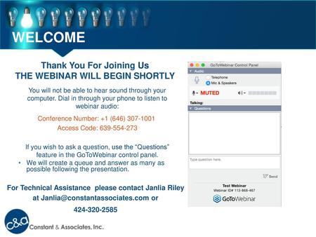 Thank You For Joining Us THE WEBINAR WILL BEGIN SHORTLY