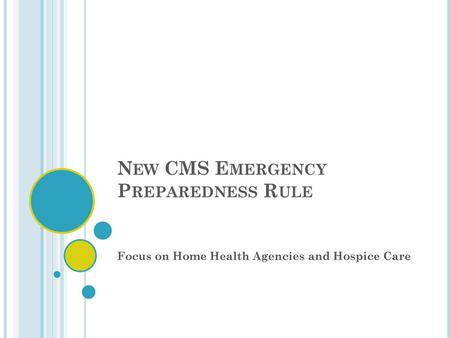 New CMS Emergency Preparedness Rule