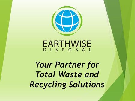 Your Partner for Total Waste and Recycling Solutions