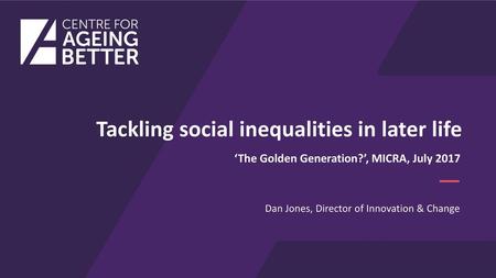 Tackling social inequalities in later life