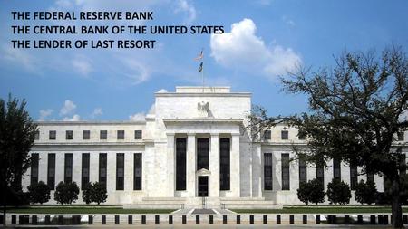 THE FEDERAL RESERVE BANK