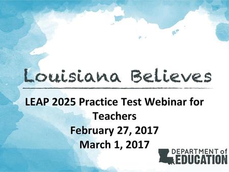 LEAP 2025 Practice Test Webinar for Teachers