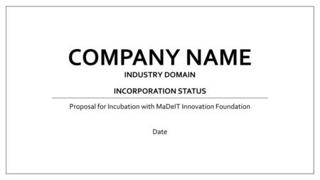 Company Name INDUSTRY DOMAIN INcorporation status