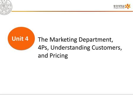 The Marketing Department, 4Ps, Understanding Customers, and Pricing