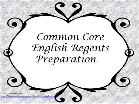 Common Core English Regents Preparation