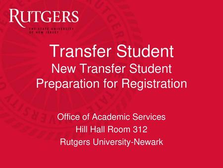 Transfer Student New Transfer Student Preparation for Registration