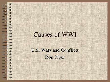 U.S. Wars and Conflicts Ron Piper
