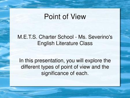 M.E.T.S. Charter School - Ms. Severino's English Literature Class