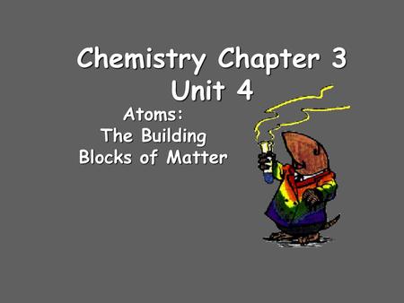 Chemistry Chapter 3 Unit 4