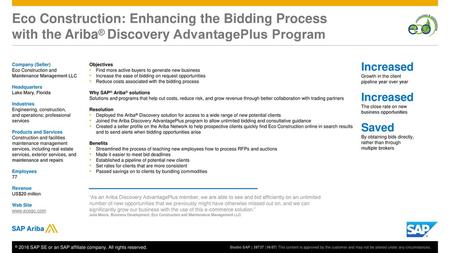 Eco Construction: Enhancing the Bidding Process with the Ariba® Discovery AdvantagePlus Program​ Company (Seller) Eco Construction and Maintenance Management.