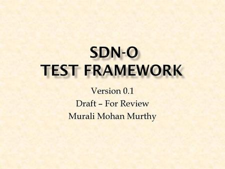 Version 0.1 Draft – For Review Murali Mohan Murthy