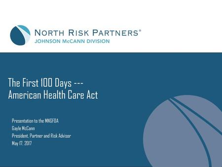 The First 100 Days --- American Health Care Act