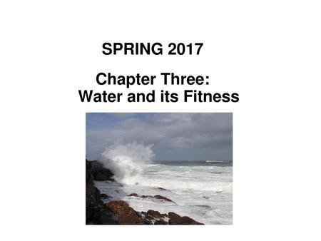 Chapter Three: Water and its Fitness