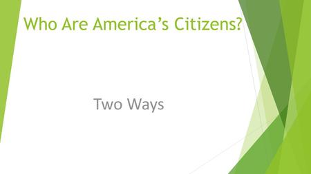 Who Are America’s Citizens?
