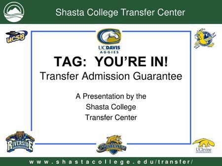 TAG: YOU’RE IN! Transfer Admission Guarantee