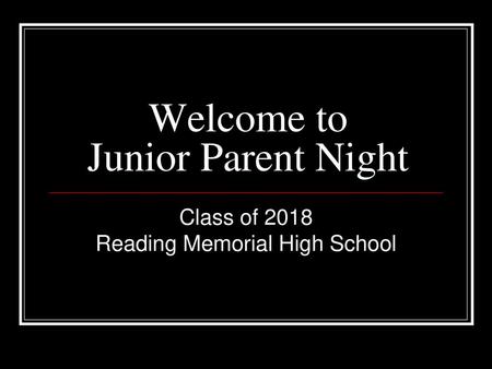 Welcome to Junior Parent Night