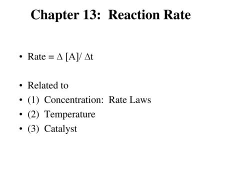 Chapter 13: Reaction Rate