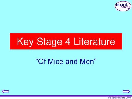 Key Stage 4 Literature “Of Mice and Men”.
