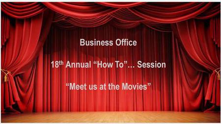 18th Annual “How To”… Session