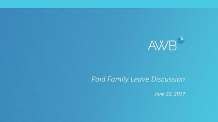 Paid Family Leave Discussion