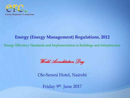 Energy (Energy Management) Regulations, 2012 World Accreditation Day