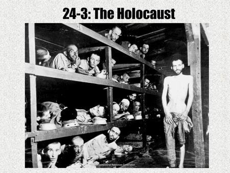 24-3: The Holocaust.
